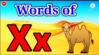 Words of X  Words That Start With X  Learn Words Of X  Words From Alphabet X  Camel With X [upl. by Bautram]