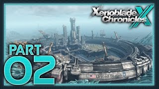 Xenoblade Chronicles X  Part 2  New Los Angeles [upl. by Iveksarap]