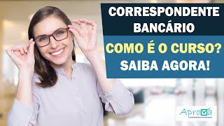 Curso Correspondente Bancário Como Funciona Seja Aprovado Aprova [upl. by Elconin]