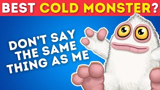 Avoid Saying The Same Thing As Me My Singing Monsters Edition [upl. by Sucramal514]