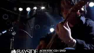 BAYSIDE 30 Second Acoustic Spot [upl. by Edrock]