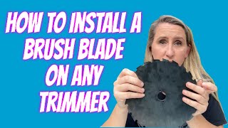 How to install a brush blade on any Stihl Husqvarna Echo Shindaiwa etc trimmer [upl. by Airdnas951]