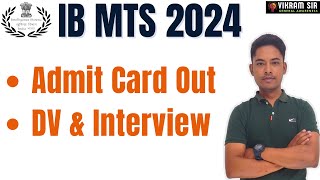 IB MTS 2023 DV amp INTERVIEW ADMIT CARD OUT [upl. by Dickerson293]