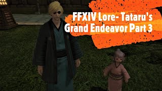 FFXIV Lore  Tatarus Grand Endeavor Part 3 [upl. by Gamin279]