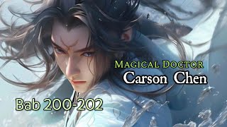 Bab 200202  Novel Magical Doctor  Carson Chen [upl. by Bertine]