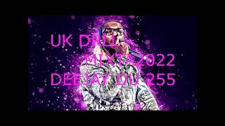 BEST UK DRILL SONGS VIDEO MIX 2022 DJ DU 255 FT TION WAYNE ARDEE POP SMOKE CENTRAL CEE [upl. by Eelegna315]