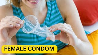 Female Condom  Complete Guide  How To Use Advantages amp Disadvantages You Must Know [upl. by Auohp]