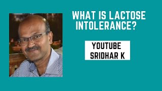 What is lactose intolerance approach to manage lactose intolerance Dr Sridhar Kalyanasundaram [upl. by Tarkany]