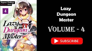 Light Novel  Isekai Light Novel  Lazy Dungeon Master Volume 4 [upl. by Airdnaxila]