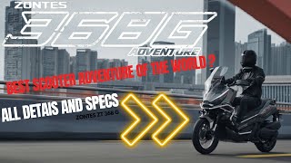 INCREDIBLE  NEW ZONTES ZT368 G ADVENTURE SCOOTER FULL EXCLUSIVE VIDEOS HERE ZONTES MOTORCYCLES [upl. by Kirat]