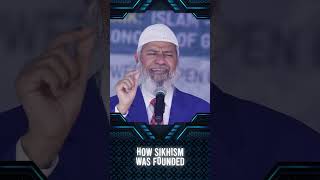 How Sikhism was Founded  Dr Zakir Naik [upl. by Abraham]