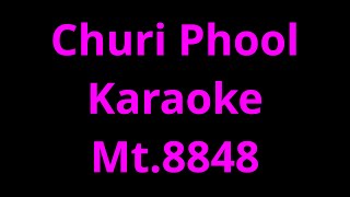 Churi Phool Karaoke Mt 8848 [upl. by Ardnoek]