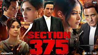 Section 375 Full Movie  Akshaye Khanna Richa Chadha Tarun Saluja  Facts amp Review [upl. by Lightfoot]