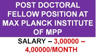 Post Doctoral Fellow Position at Max Planck Institute of MPP II SALARY  3LAC TO 4 LACMONTH [upl. by Airres]