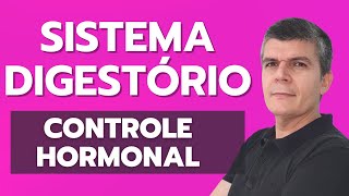 SISTEMA DIGESTÓRIO  PARTE 7 DE 7  HORMÔNIOS GASTROINTESTINAIS [upl. by Omor]