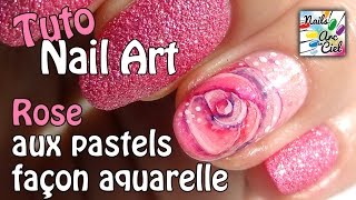 Tuto Nail Art  Rose aux pastels secs façon aquarelle [upl. by Bencion]