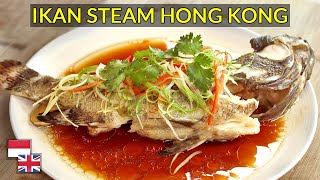 Minyak HARUS Panas Rahasia Resep Ikan Tim Ala Restoran Hong Kong [upl. by Eulaliah443]