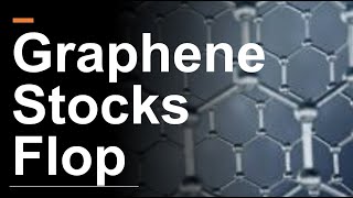 Graphene Stocks Wheres the revenue growth [upl. by Whiney]