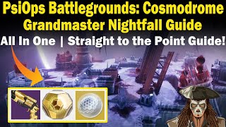 Destiny 2  PsiOps Battlegrounds Cosmodrome Grandmaster Nightfall Guide  EASY to follow Guide [upl. by Phil]