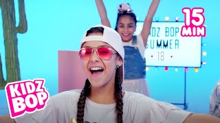 15 Minutes of KIDZ BOP Summer 18 Songs Featuring Havana New Rules amp Anywhere [upl. by Aiva]