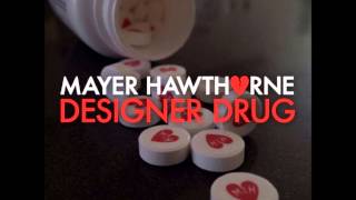 Mayer Hawthorne  Designer Drug [upl. by Anialem662]