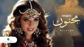 Balqees  Majnoun Video Clip  بلقيس  مجنون فيديو كليب [upl. by Niessuh]