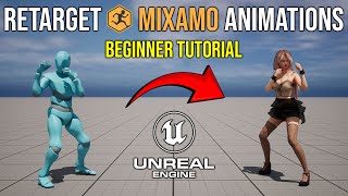 How To Retarget Mixamo Animations To Your Character in Unreal Engine 5  Beginner Tutorial [upl. by Kcirddec250]