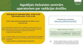 Ikgadējais tiešsaistes seminārs operatoriem par radiācijas drošību22092022 [upl. by Yanal]