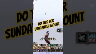 Do this for the Sundancer mount thewarwithin worldofwarcraft wowfacts worldofwarcraftgameplay [upl. by Avram]