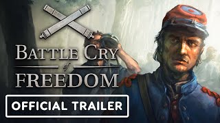 Battle Cry of Freedom  Official Reveal Trailer [upl. by Oiril545]