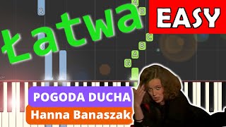 🎹 Pogoda ducha Hanna Banaszak  Piano Tutorial łatwa wersja 🎵 NUTY W OPISIE 🎼 [upl. by Pryce]