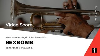 SEXBOMB  per Quintetto di Ottoni e Batteria opzionale [upl. by Tavish]