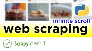 Scrapy Web Scraping Tutorial  Code from Scratch  part 1  infinite scroll load more [upl. by Kenji]