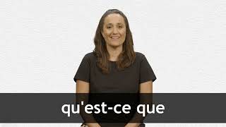 How to pronounce QUESTCE QUE in French [upl. by Croner]