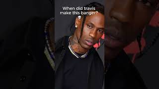 When did Travis drop this [upl. by Nizam141]