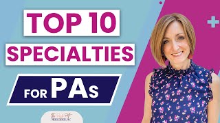 Top 10 Specialties for Physician Assistants  The Posh PA [upl. by Etnaid650]