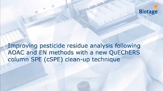 Improving Pesticide Analysis Following AOAC and EN Methods with QuEChERS Column SPE [upl. by Aztilay]