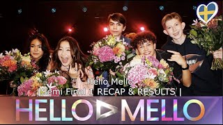 Hello Mello  Semi Final 1 RECAP amp RESULTS [upl. by Edette]