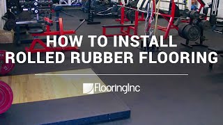 How to Install Rolled Rubber Flooring [upl. by Mehitable]