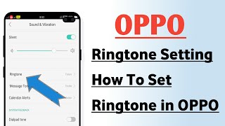 OPPO Ringtone Setting  How To Set And Change Ringtone in OPPO [upl. by Ahsilram715]