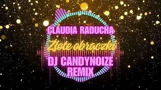 Claudia Raducha Złote obrączki DJ CANDYNOIZE OFFICIAL REMIX [upl. by Nunnery207]