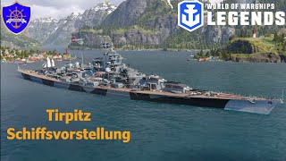 World of Warships Legends Tirpitz in der Schiffsvorstellung [upl. by Jonas]