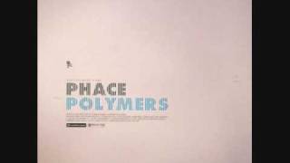 Phace  Polymers [upl. by Silvano]