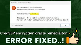 How to Fix CredSSP Encryption Oracle Remediation Error  RDP  2024 [upl. by Nauqaj251]