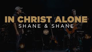 Shane amp Shane In Christ Alone [upl. by Aleihs]