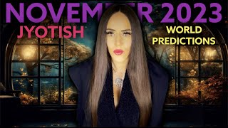 November 2023  Vedic Astrology Forecast  World Predictions [upl. by Shelia]