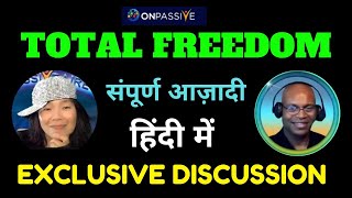 ONPASSIVE ll TOTAL FREEDOM ll संपूर्ण आज़ादी ll MICHAEL WILLIAMS AIM ll JULIE NGUYEN [upl. by Theone978]