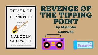 Revenge of the Tipping Point Author by Malcolm Gladwell  Audiobook  Book Reading 📖 [upl. by Otti993]