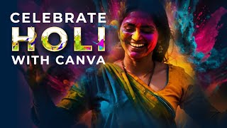 Celebrate Holi with Canva  How to Create Holi Festival Post in Canva for FREE  Step by step [upl. by Sidonius824]