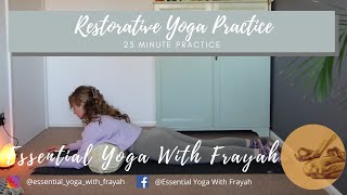 RESTORATIVE YOGA PRACTICE  25 minute yoga to find calmessentialyogawithfrayah [upl. by Drusie]